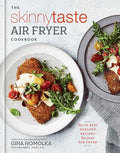 The Skinnytaste Air Fryer Cookbook: The 75 Best Healthy Recipes for Your Air Fryer - Hardcover